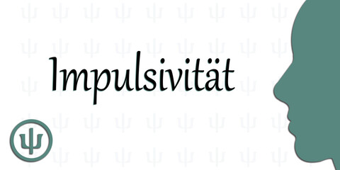 Impulsivität