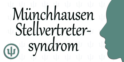 Münchhausen-Stellvertretersyndrom