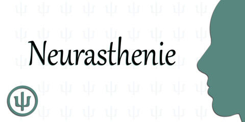 Neurasthenie