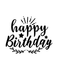 Fototapeta na wymiar Happy Birthday SVG Files, Happy Birthday SVG bundle, Happy Birthday Cut File, Birthday Cake 