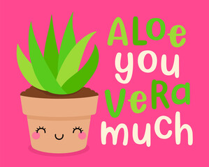 Cute aloe vera in a pot with text “Aloe you vera much” for valentine’s day pun card.