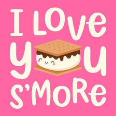 Cute s'more cartoon with pun quotes 
