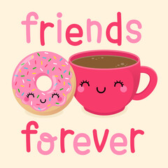 Cute donut and coffe cup cartoon illustration with quotes 