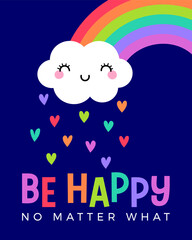 Cute cloud cartoon, rain and rainbow illustration with quotes 
