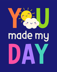 Cute cloud and sun cartoon illustration with quotes 