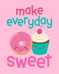 Cute donut and cupcake cartoon with quotes 