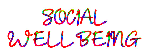 Social Well being - text written with colorful custom font on white background. Colorful Alphabet Design 3D Typography