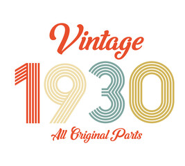 vintage 1930 All original parts, 1930 Retro birthday typography design