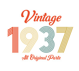 vintage 1937 All original parts, 1937 Retro birthday typography design