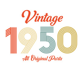 vintage 1950 All original parts, 1950 Retro birthday typography design