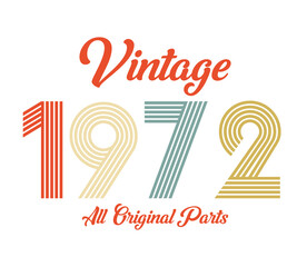 vintage 1972 All original parts, 1972 Retro birthday typography design - obrazy, fototapety, plakaty