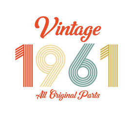 vintage 1961 All original parts, 1961 Retro birthday typography design