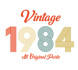 vintage 1984 All original parts, 1984 Retro birthday typography design - obrazy, fototapety, plakaty