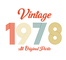 vintage 1978 All original parts, 1978 Retro birthday typography design