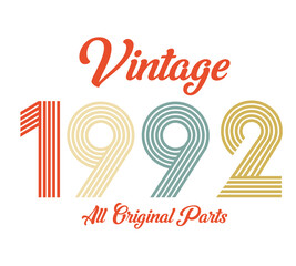 vintage 1992 All original parts, 1992 Retro birthday typography design