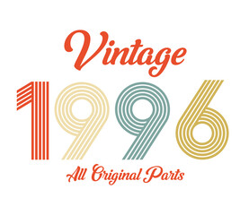 vintage 1996 All original parts, 1996 Retro birthday typography design