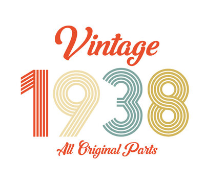 vintage 1938 All original parts, 1938 Retro birthday typography design