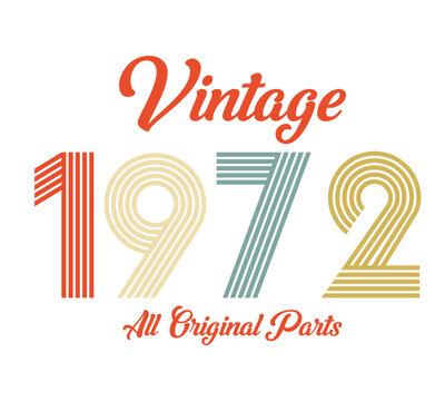 vintage 1972 All original parts, 1972 Retro birthday typography design