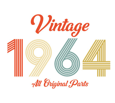 vintage 1964 All original parts, 1964 Retro birthday typography design