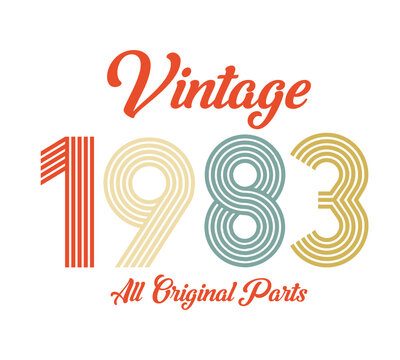 vintage 1983 All original parts, 1983 Retro birthday typography design
