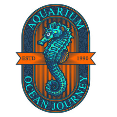 "Aquarium Ocean Journey" - label design. Vector illustration in engraving technique of sea horse and lettering.