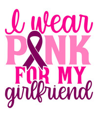 I wear pink for my girlfriend