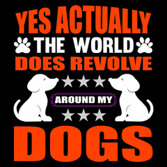 Yes actually the world doges revolve around my dogs