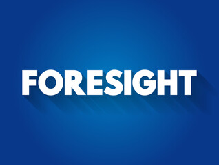 Foresight text quote, concept background