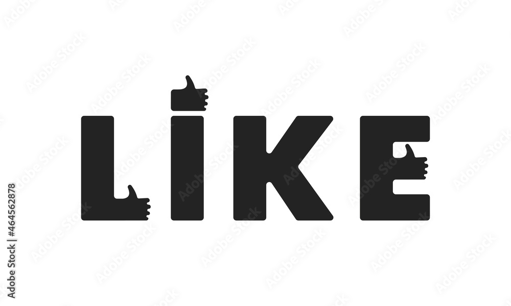 Fototapete like word vector poster design. hands with thumbs up in l, i, e letters. lettering element with phra