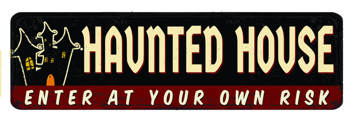 Fototapeta na wymiar Haunted house vintage rusty metal sign on a white background, vector illustration 
