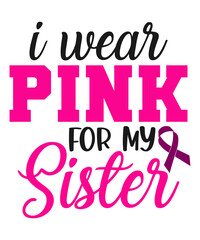 I wear pink for my sister