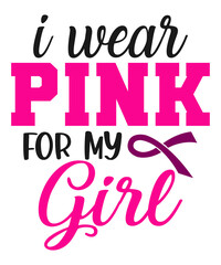 I wear pink for my girl
