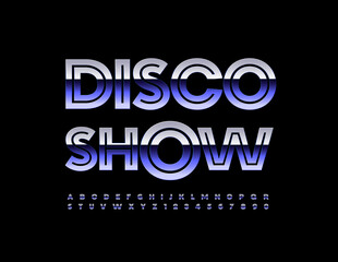 Vector creative Poster Disco Show.  Unique Silver Font. Shiny Alphabet Letters and Numbers