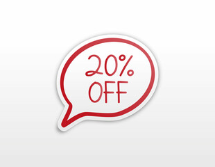 Sale 20 off tag vector speech bubble , percent sale label symbol, clearance sale sticker emblem isolated. Vector illustration