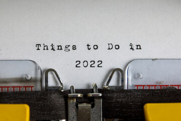 Things To Do In 2022 written on an old typewriter