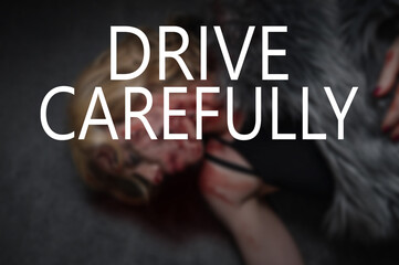 Drive Carefully Woman with wounds on the face car accident,Horror