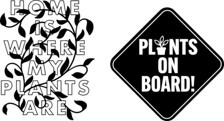 Two Plant themed Decals, Plants on Board & Home is Where my Plants Are. Ideal for car decals. Cut design onto waterproof vinyl and apply to the surface.