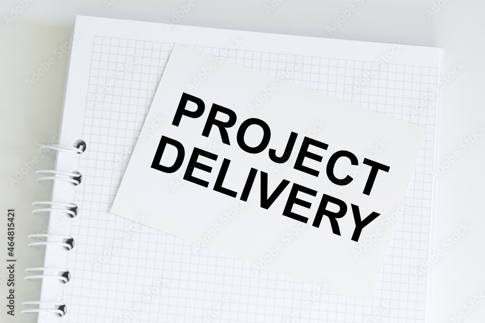 Poster notepad with white card with text project delivery. white background. business