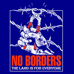 No Borders All Land is for Everyone