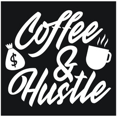 Hustle and coffee typography desogn
