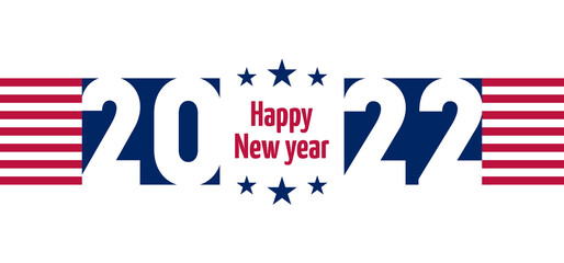 Fototapeta na wymiar Happy New Year 2022, America! Horizontal flyer with USA flag colors and symbols. Vector.