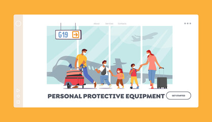 Personal Protective Equipment Landing Page Template. Family in Masks Travel with Children. Parents and Kids in Airport