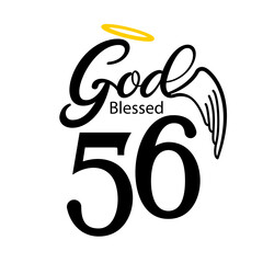 God Blessed 56 distinctive sign, fifty six birthday typography design