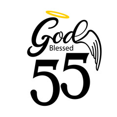 God Blessed 55 distinctive sign, fifty five birthday typography design