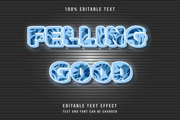 Obraz premium felling good 3 dimension editable text effect modern neon style