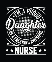 Daughter Nurse T Shirt Design.