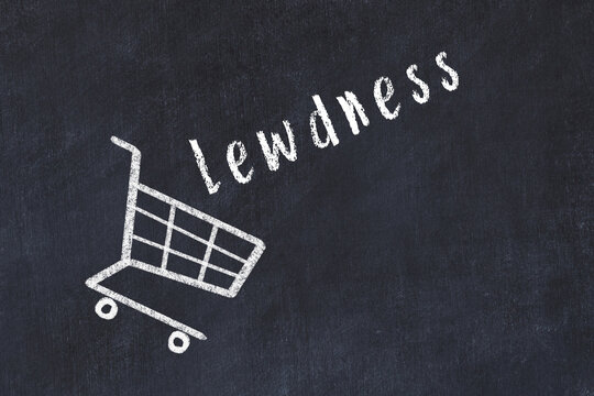 Chalk drawing of shopping cart and word lewdness on black chalboard. Concept of globalization and mass consuming