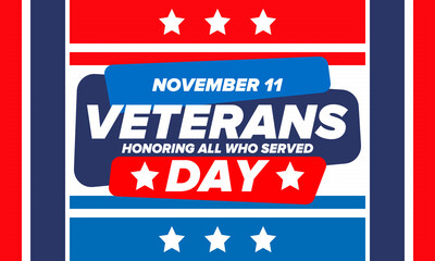 Veterans Day in United States. Federal holiday, celebrated annual in November 11. Honoring all who served. Patriotic american military concept. Poster, card, banner and background. Vector illustration