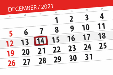 Calendar planner for the month december 2021, deadline day, 14, tuesday