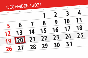 Obraz premium Calendar planner for the month december 2021, deadline day, 20, monday